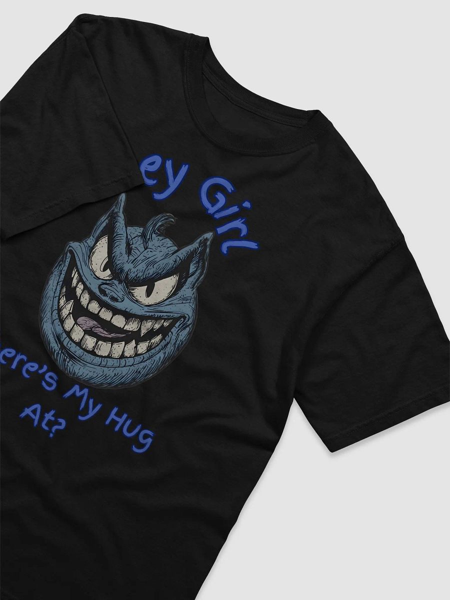 Hey Girl, Where's My Hug At? Graphic Tee product image (3)
