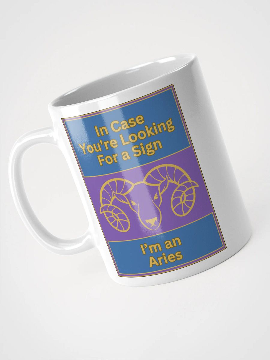 In Case You’re Looking For A Sign Aries Zodiac Sign Mug, Zodiac Sign Vibes Mug, Aries Mug, Astrological Mug product image (3)