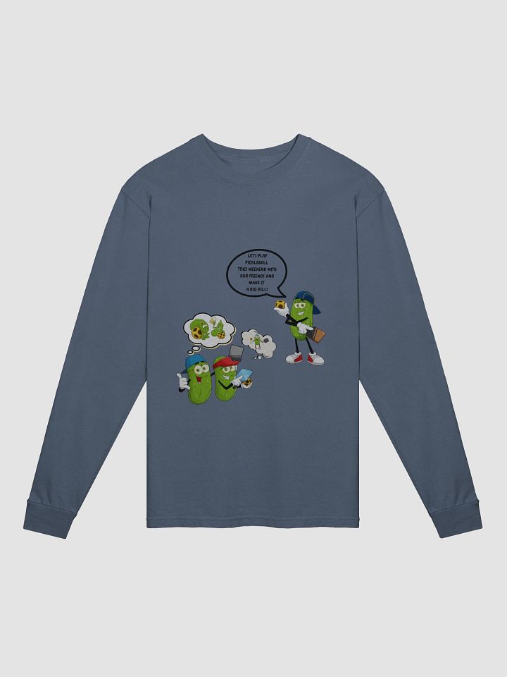 Pickleball Make It A Big Dill Long Sleeve Heavyweight Shirt product image (3)