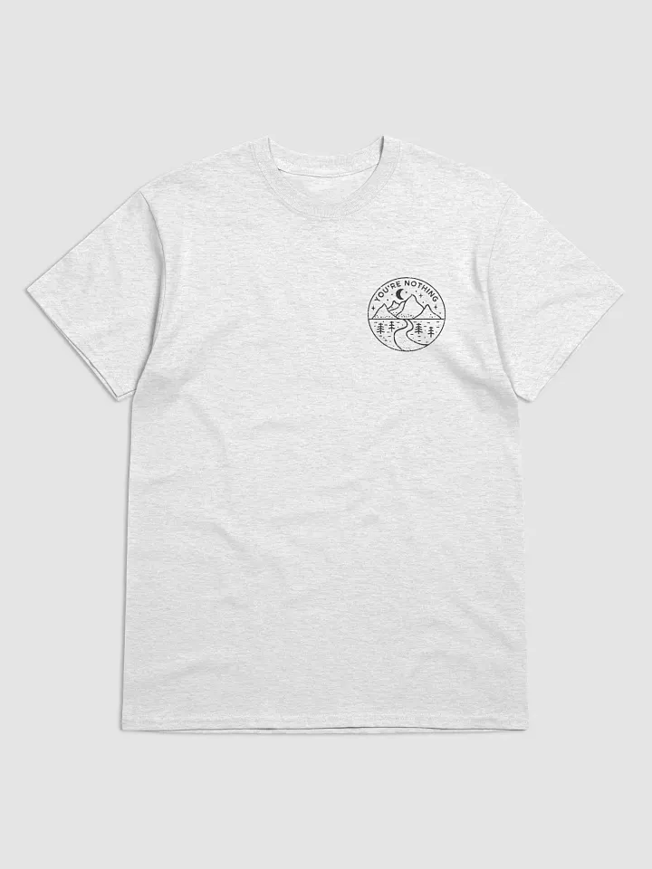 "You're Nothing" T-Shirt - Black Logo product image (1)