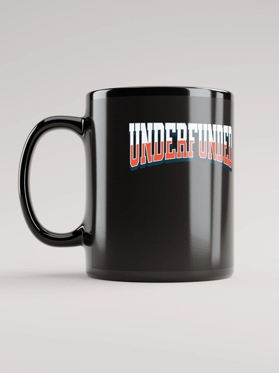 Underfunded - Funny Lifestyle Black Coffee Mug product image (7)