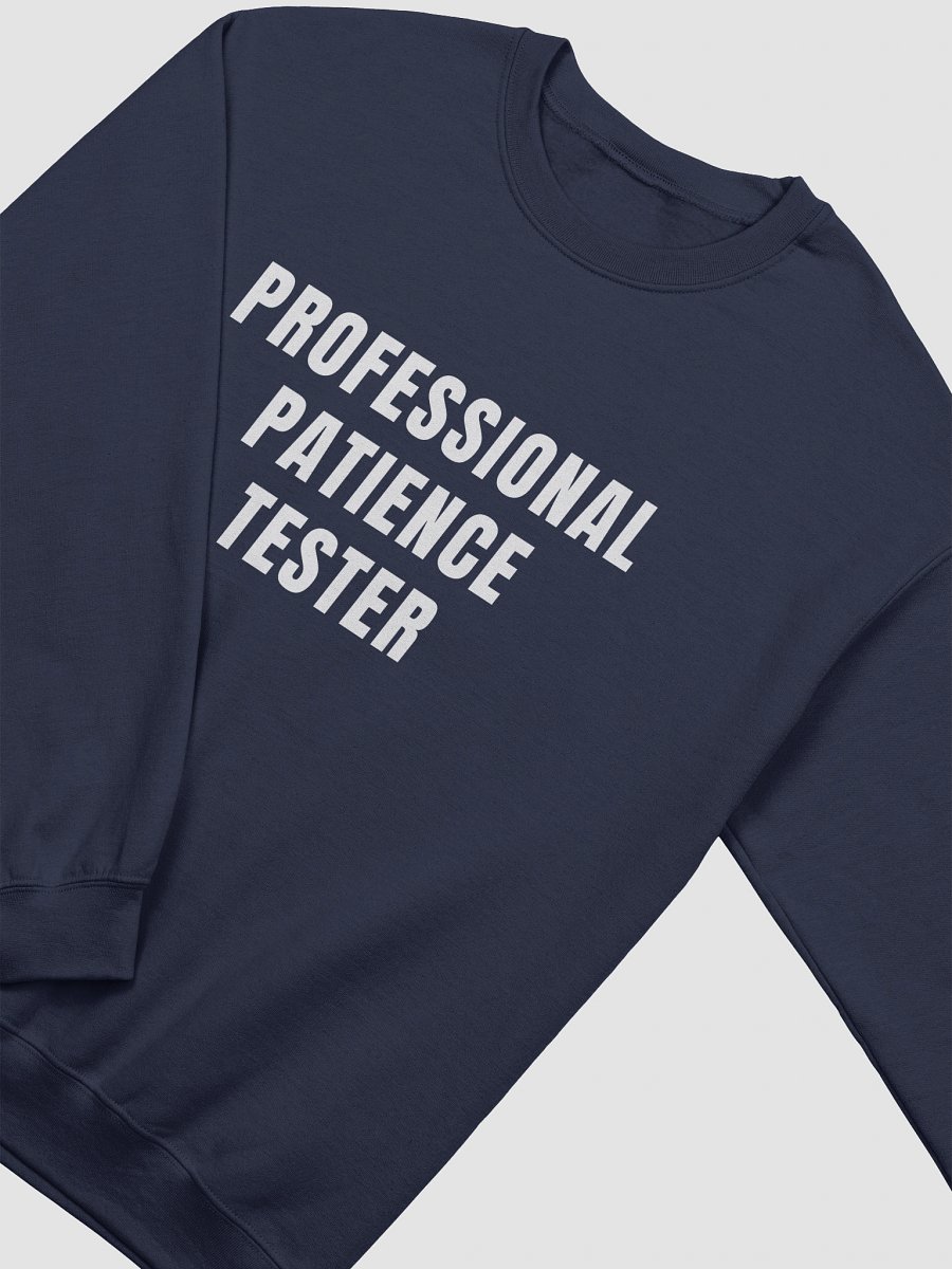 Professional Patience Tester Pullover Sweater product image (11)
