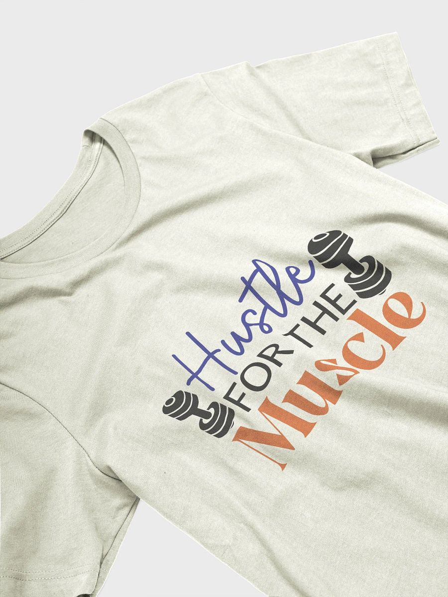 Hustle for the Muscle T-Shirt product image (3)