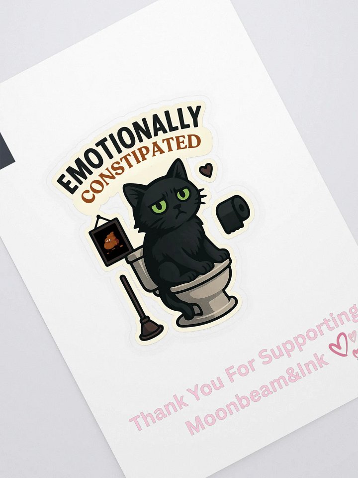 Emotionally Constipated Sticker product image (1)