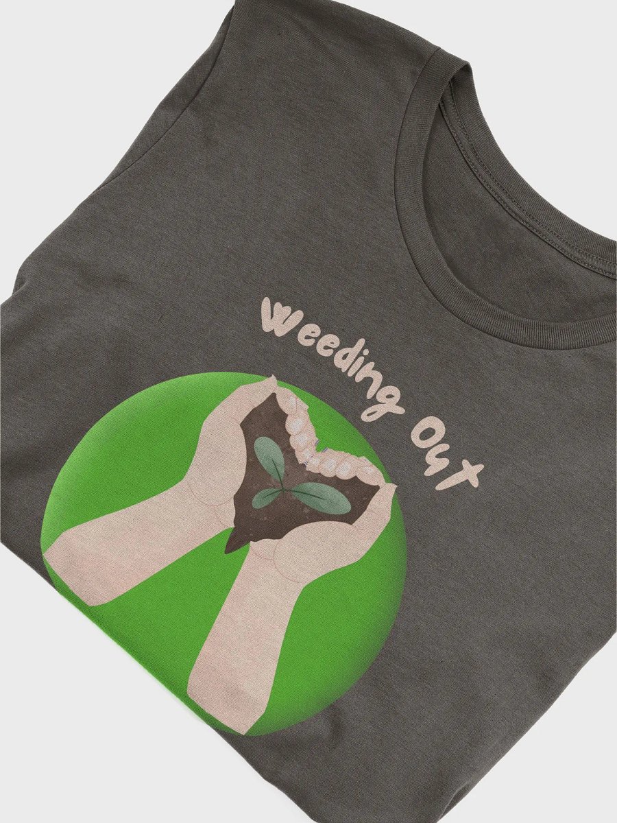 Weeding out Drama T-Shirt product image (39)