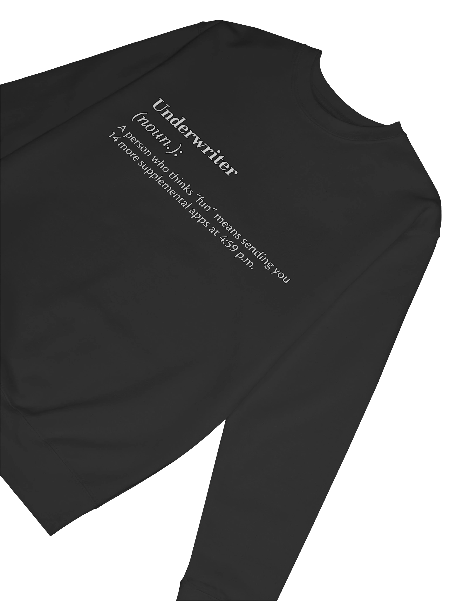 Underwriter Definition Humor Sweatshirt product image (46)
