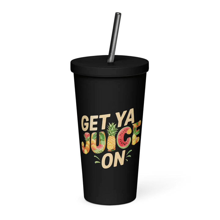 "Get Ya Juice On" Black Insulated Tumbler product image (1)