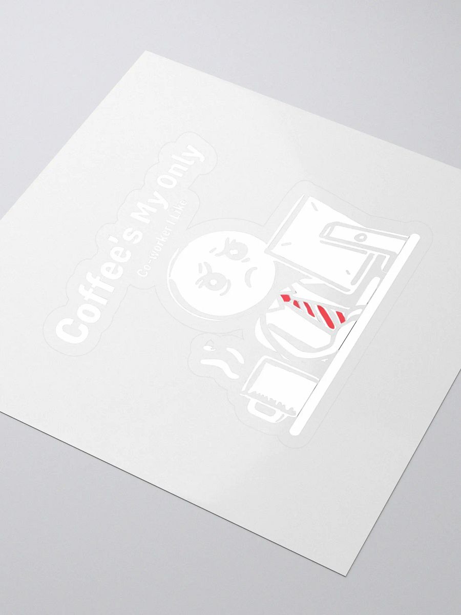 Coffee's My Only Coworker I Like Kiss Cut Stickers product image (3)