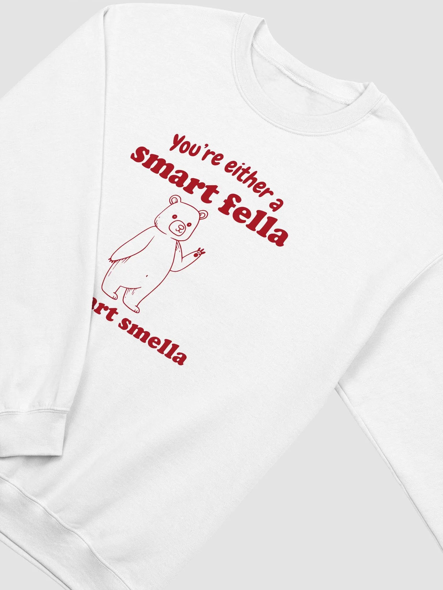 You're either a smart fella or a fart smella Crewneck product image (3)