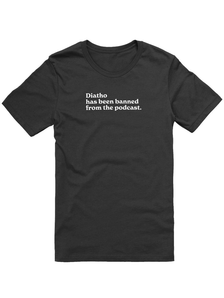 Diatho Has Been Banned / Unisex Shirt product image (1)
