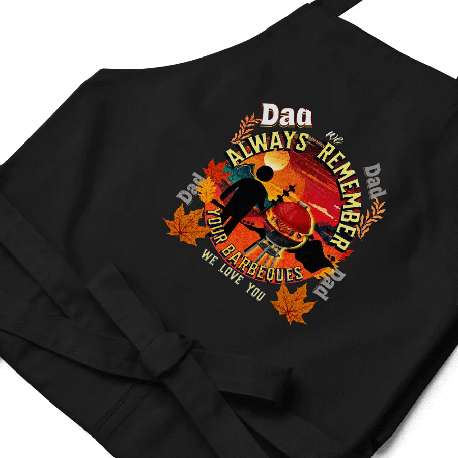 Dad ‘we always remember your Barbecue’  Mens fathers day Apron. Beautiful design to show you selected a well designed  apron.  Ideal to show your appreciation product image (7)