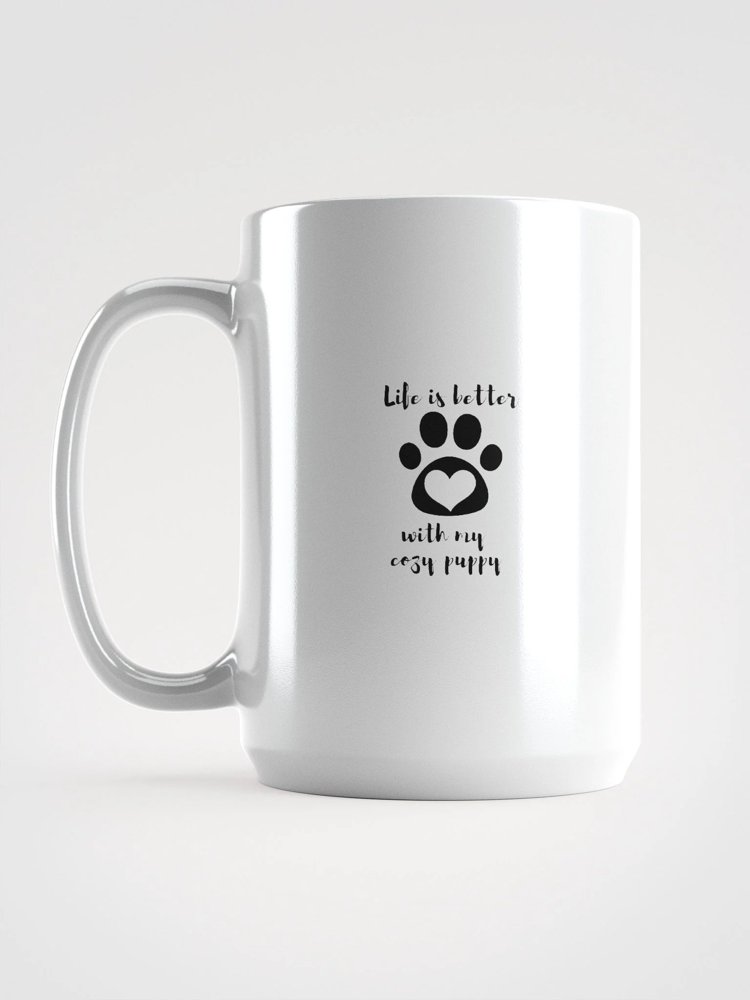 Life is better with my cozy puppy White Glossy Mug product image (2)