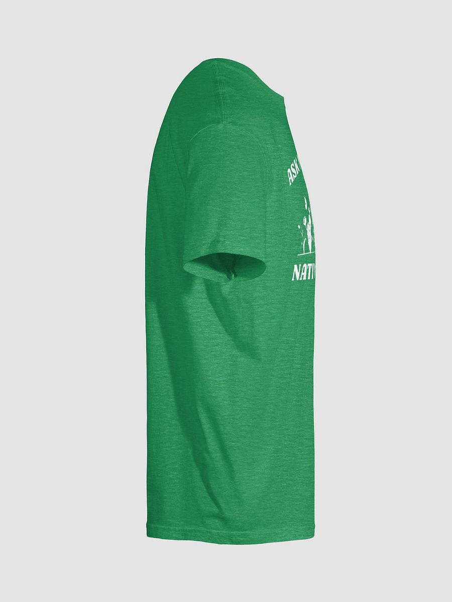 Ask Me About Native Plants (Unisex Tee) product image (11)