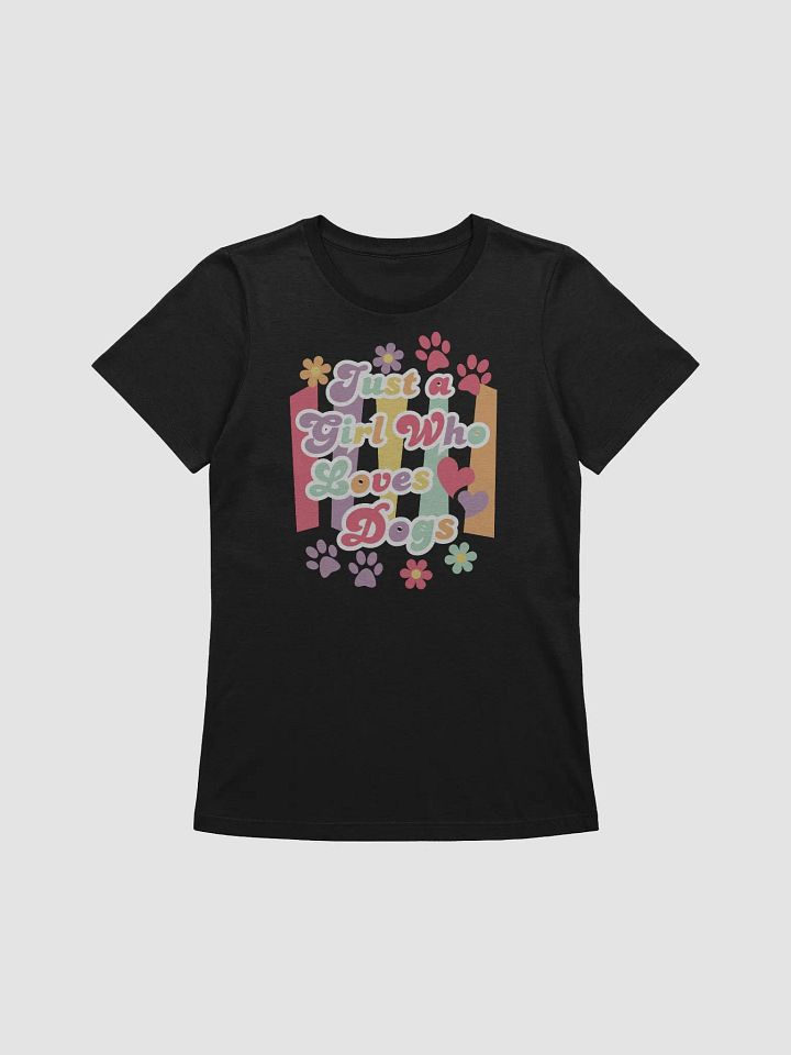 Just A Girl Who Loves Dogs Bella Canvas Supersoft Relaxed Fit T-Shirt product image (2)