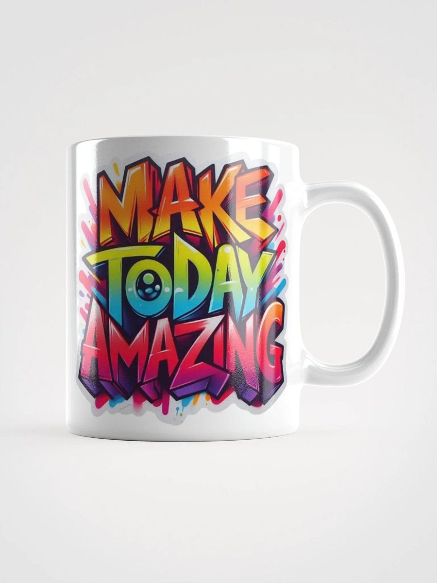 "Make Today Amazing" #Motivational Glossy White Mug product image (2)