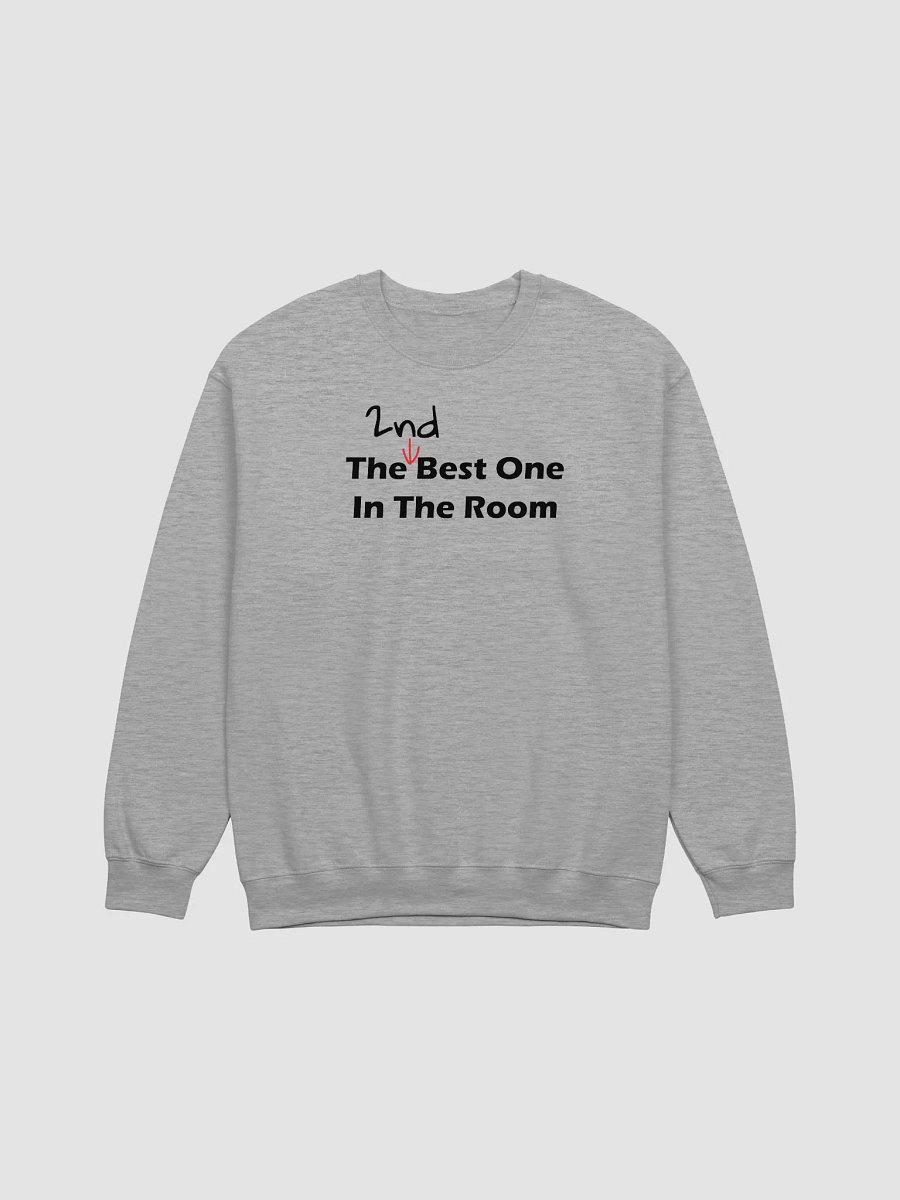 2nd Best One In The Room Sweatshirt product image (13)