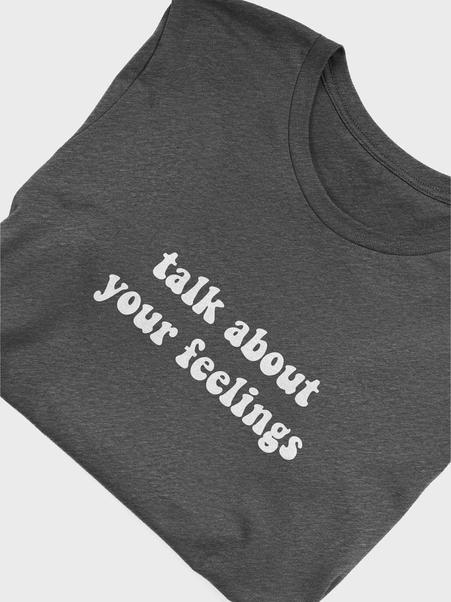 Talk About Your Feelings Therapist - Unisex T-shirt Bella Canvas 3001 product image (23)