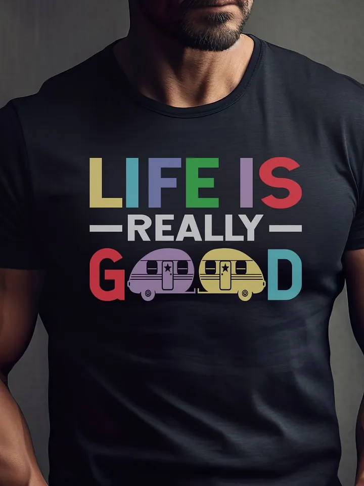 Life is Really Good Gildan 64000 Unisex Tshirt product image (1)