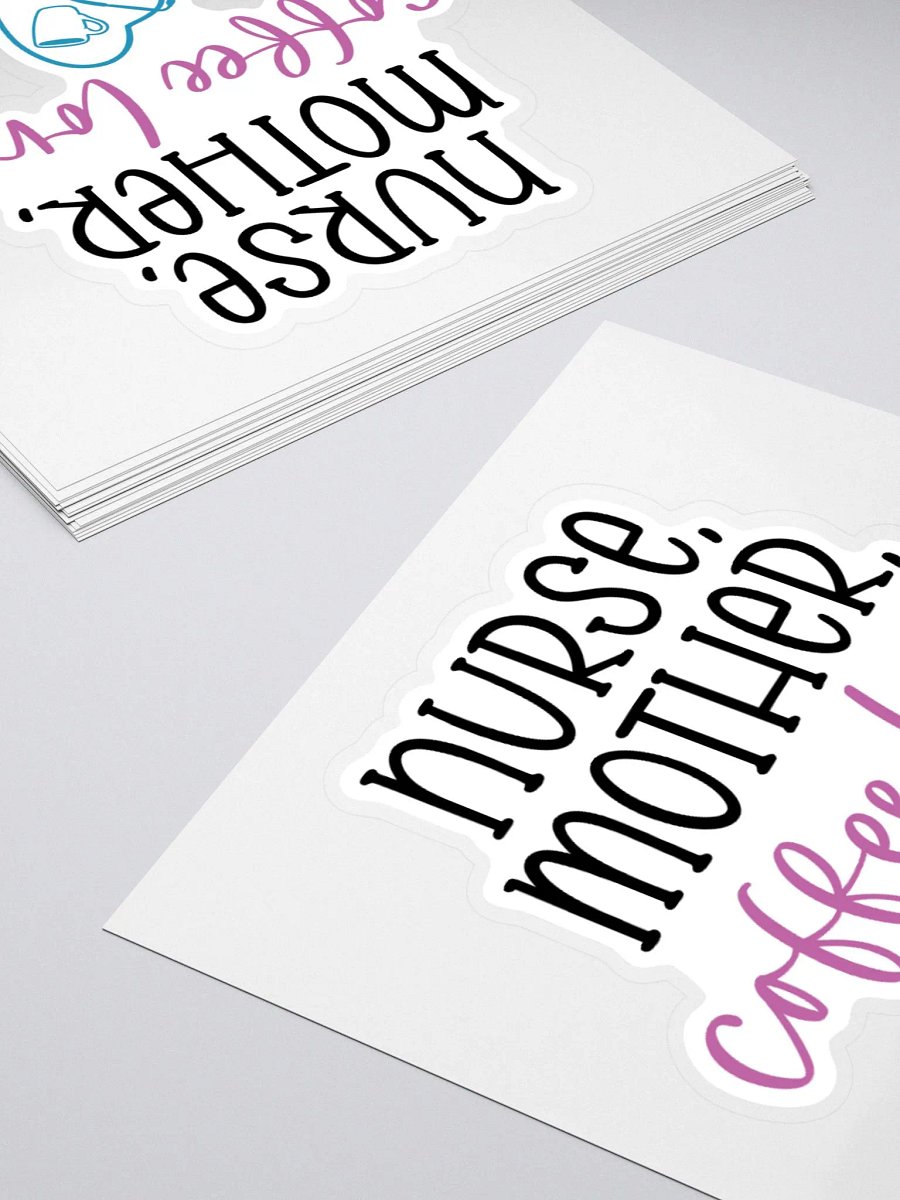 Nurse, Mother, Coffee Lover Sticker product image (12)
