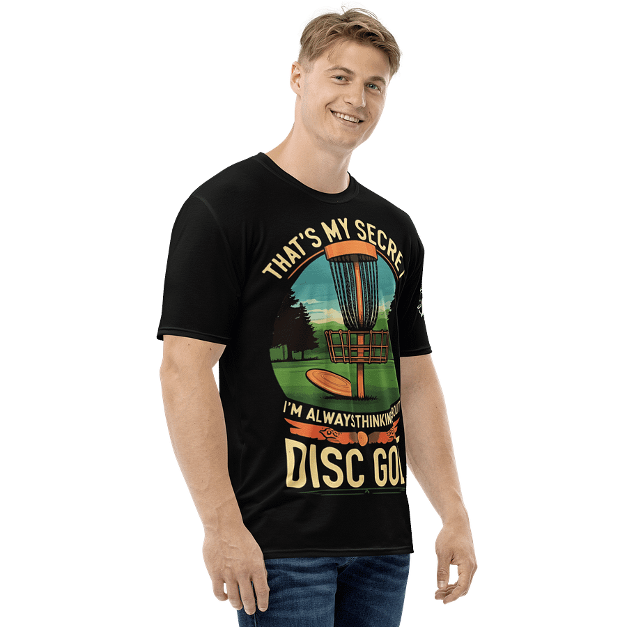Fancy Lads Men's Black T-Shirt "That's My Secret I'm Always Thinking About Disc Golf" product image (5)
