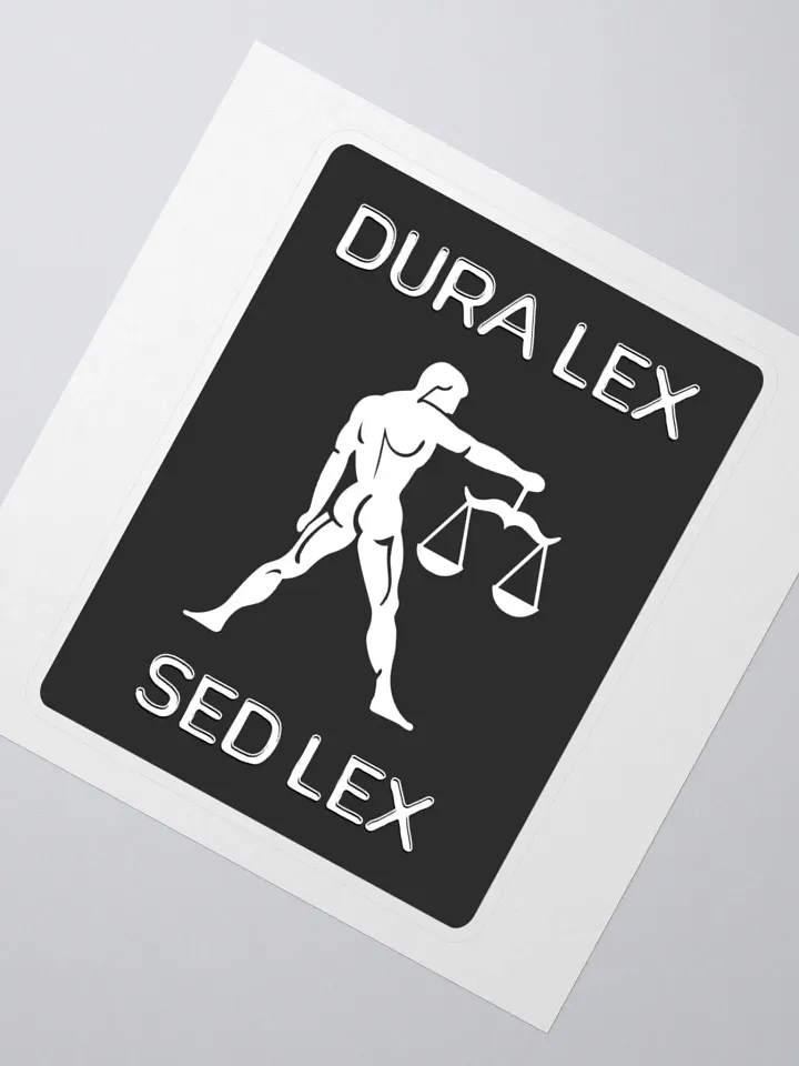 Dura Lex Sed Lex Sticker product image (2)