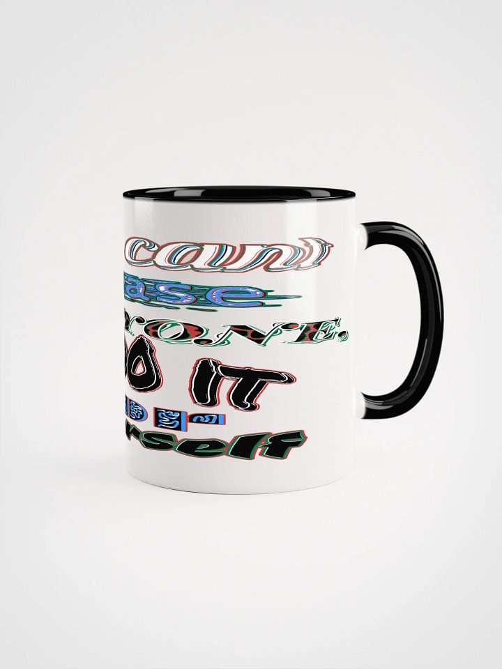 You Cant Please Everyone, So Do It For Yourself - Ceramic Mug with Color Inside product image (21)