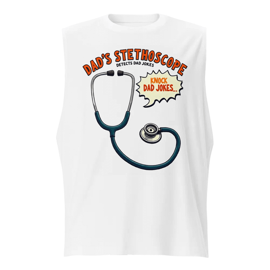 Dad's Stethoscope Humor Muscle Tank product image (1)