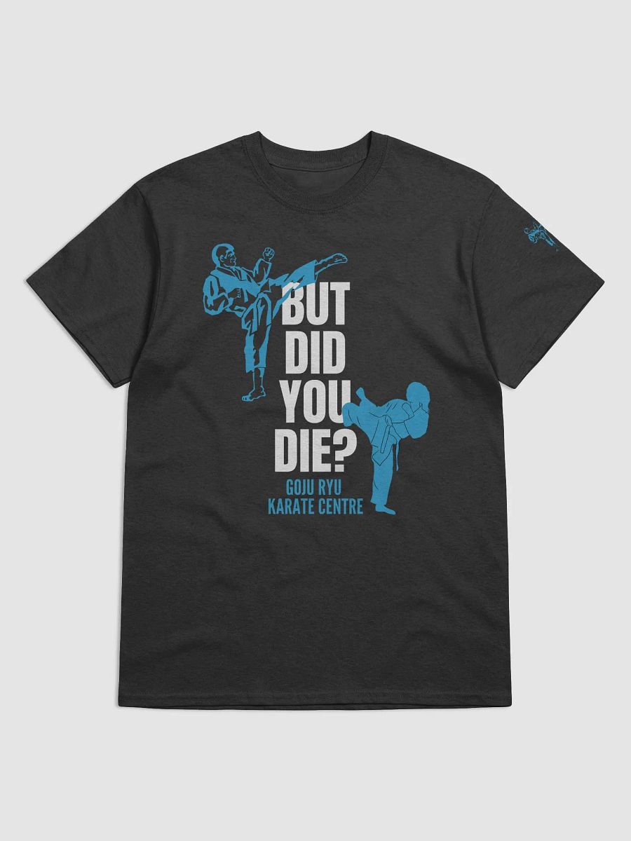 But Did You Die? (Blue) product image (6)