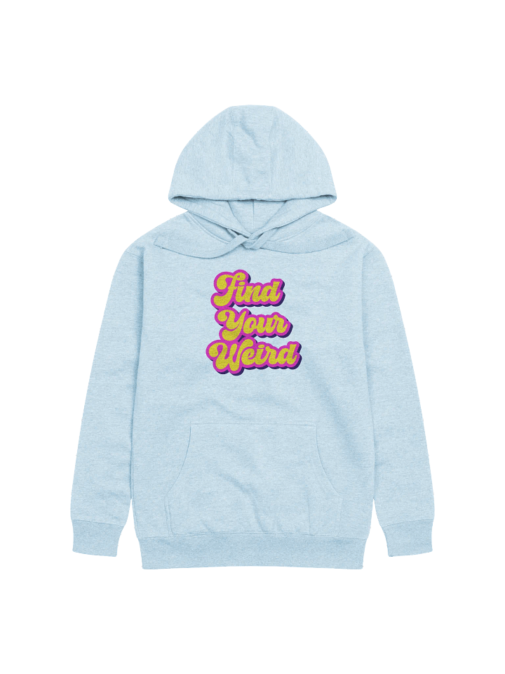 "Find Your Weird" Unisex Hoodie product image (1)
