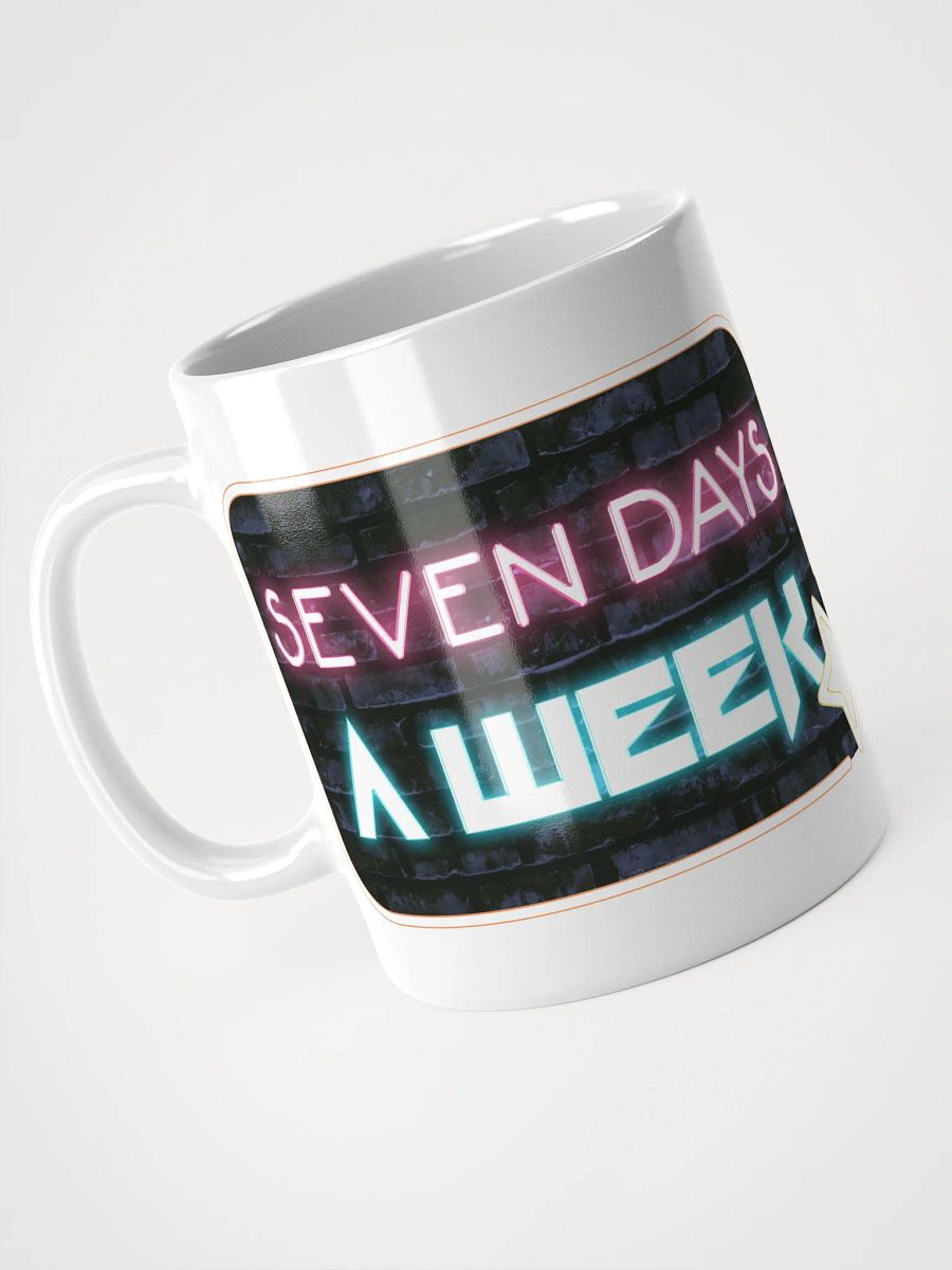 Seven Days A Week Mug product image (7)