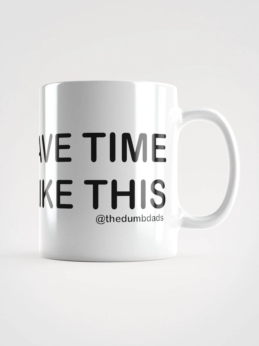 No Time Mug product image (4)