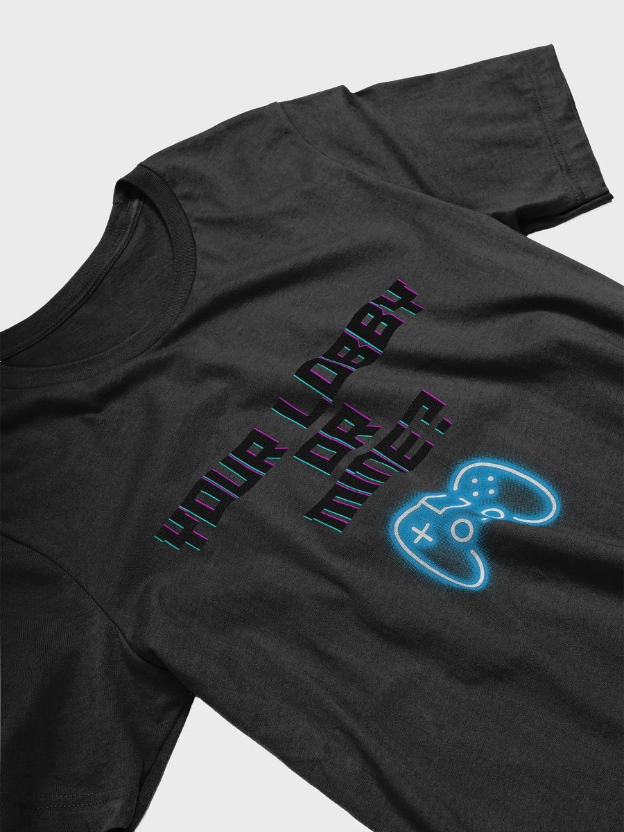 Your Lobby Or Mine? Controller Tee product image (3)