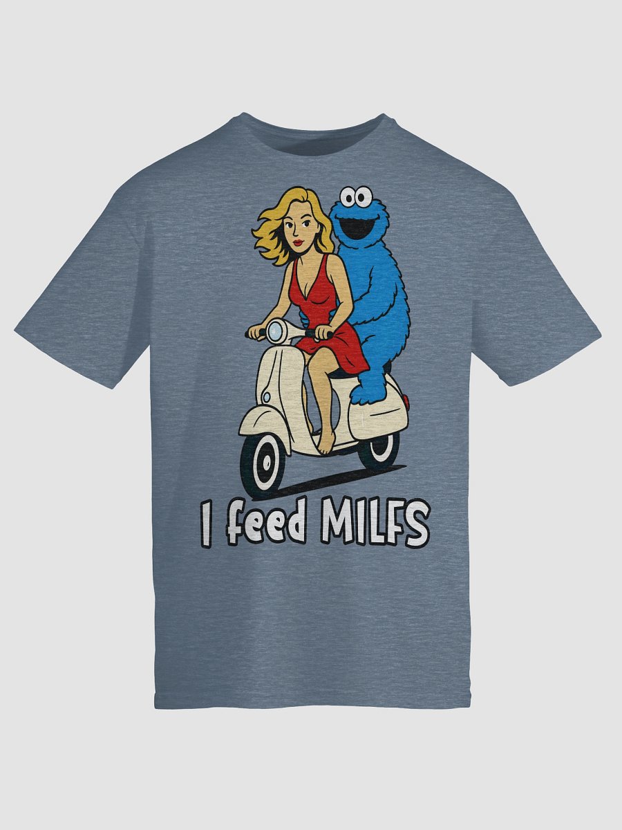 I Feed MILFs Tee (03) product image (9)