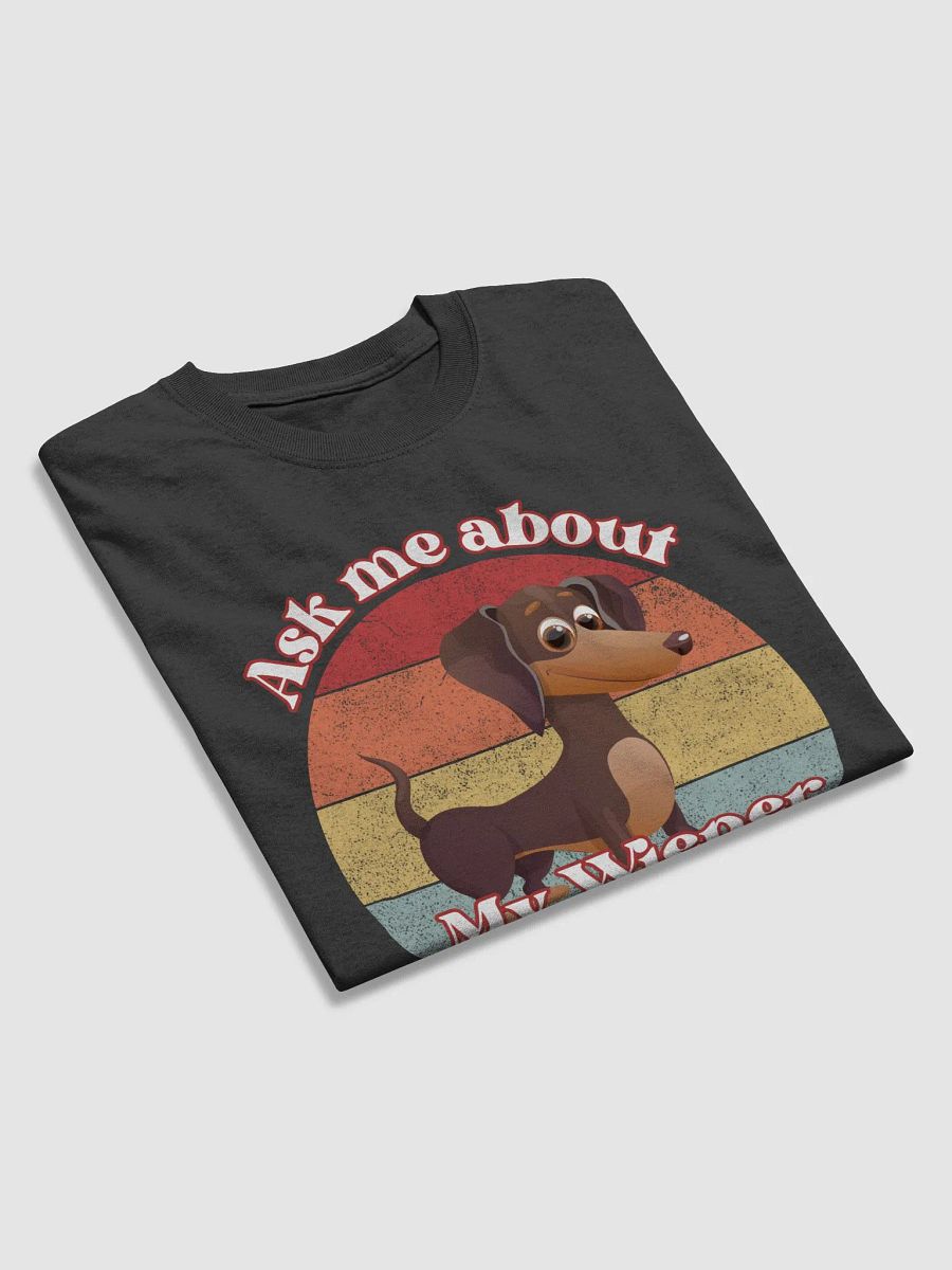 Ask Me About My Wiener, Tee product image (2)