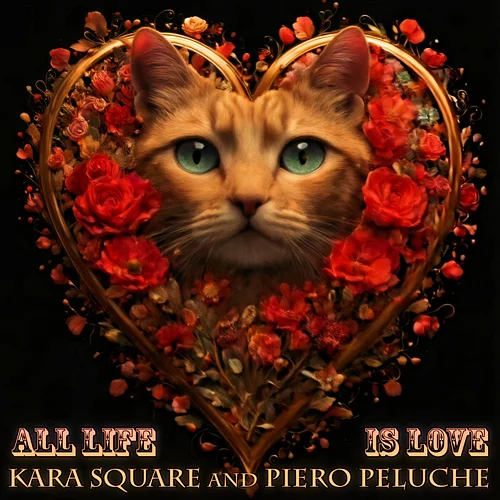 “All Life Is Love” by Kara Square and Piero Peluche is a heartfelt folk rock anthem that speaks to the universal truth that l...