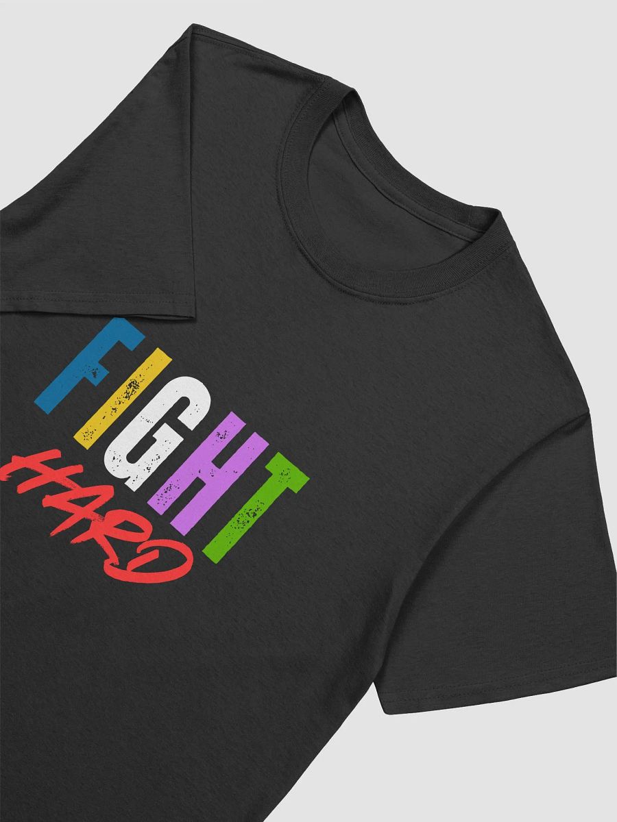 Fight Hard Rainbow T-Shirt product image (9)