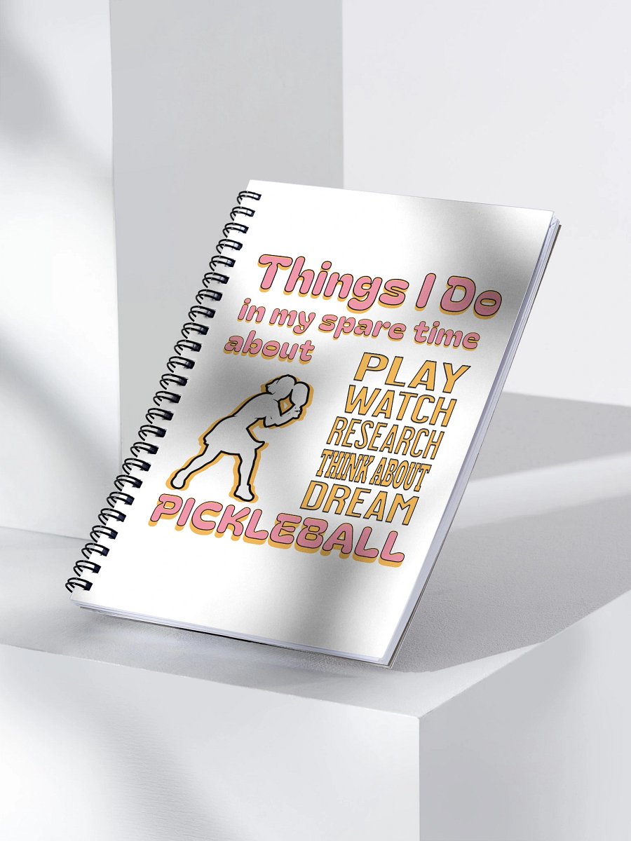 Things I Do In My Spare Time About Pickleball Passion Spiral Notebook product image (3)