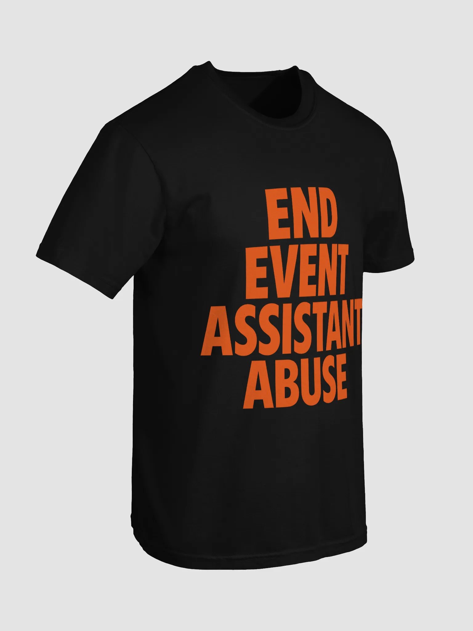 End Event Assistant Abuse Tee product image (14)