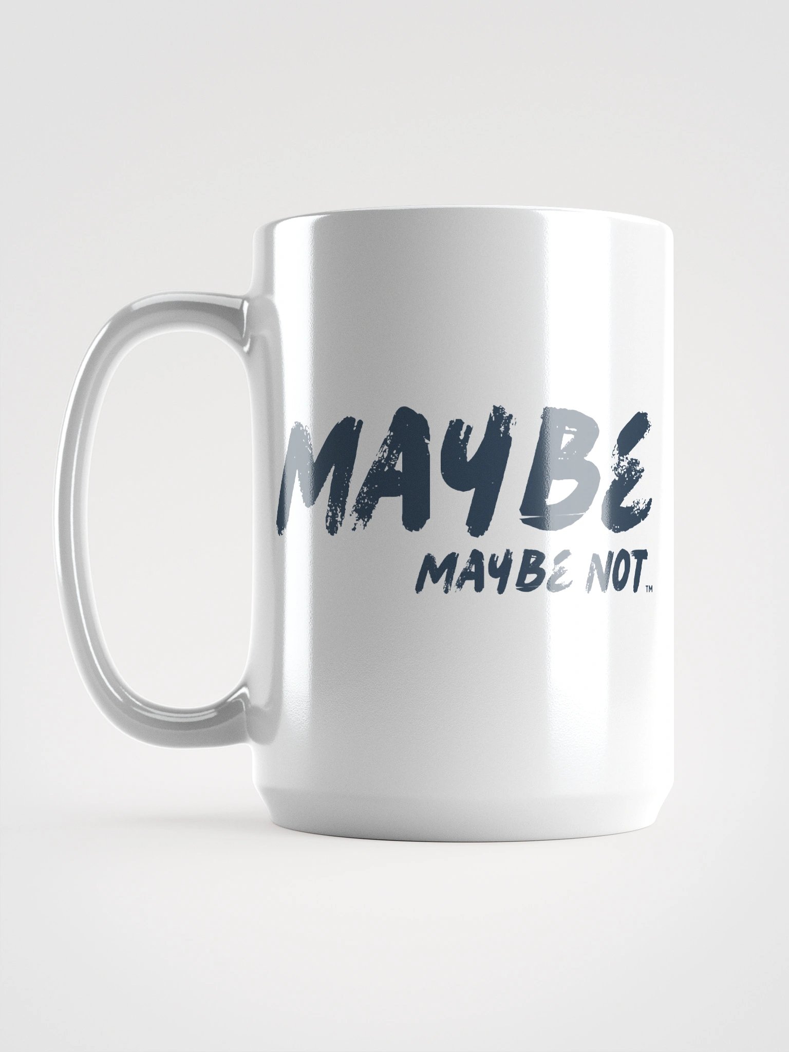 Maybe, Maybe Not Mug product image (2)