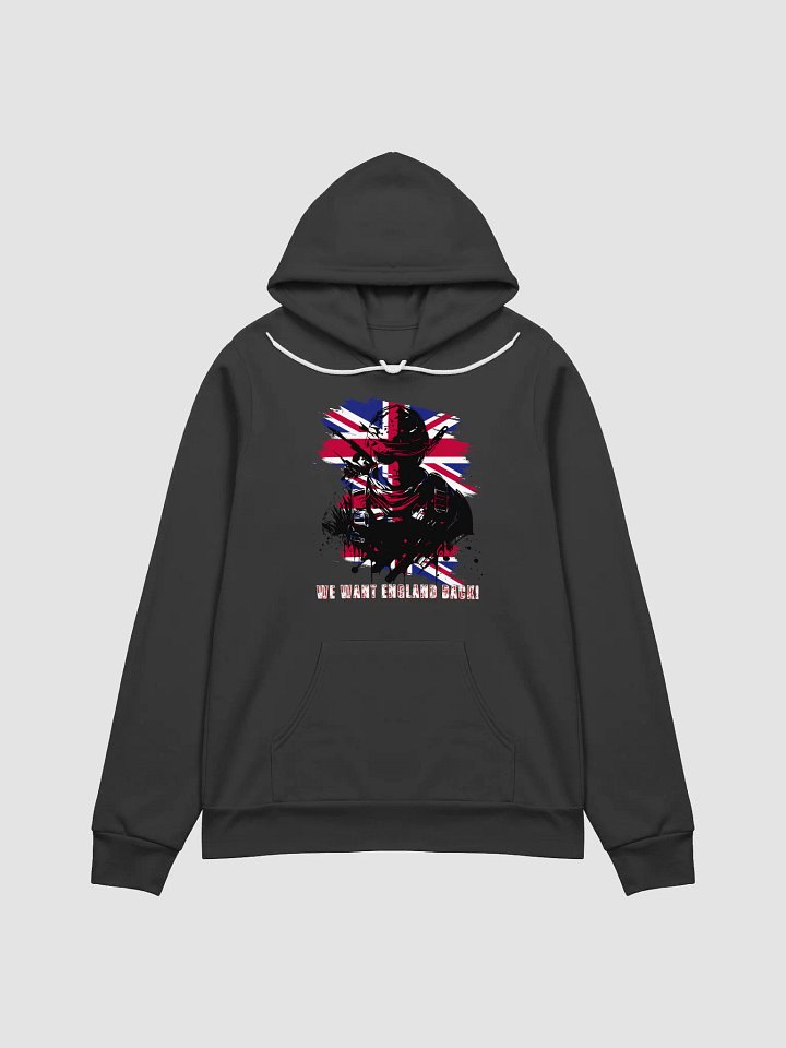 We Want England Back! Hoodie Unisex product image (1)