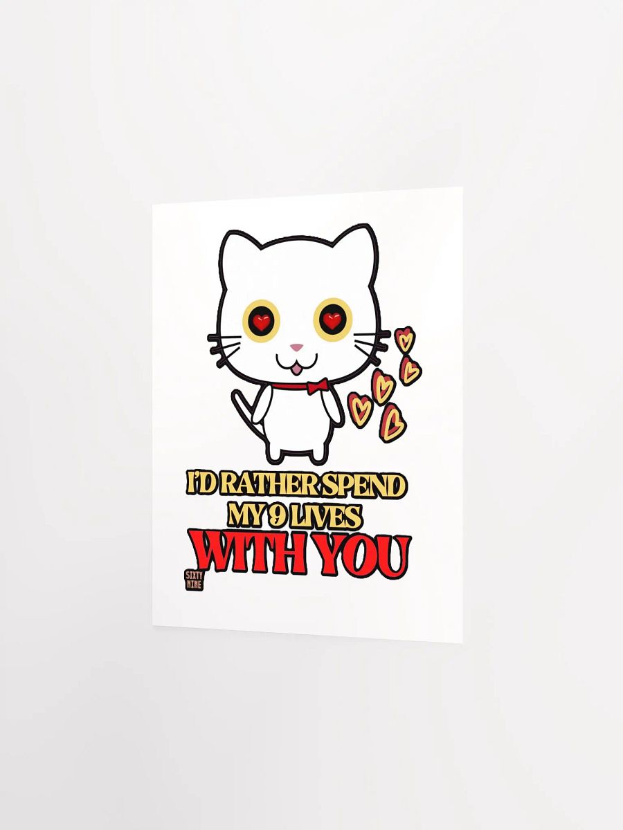 I'D RATHER SPEND MY 9 LIVES WITH YOU product image (8)
