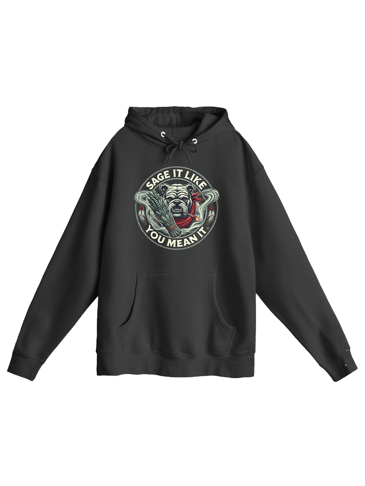 Sage Boss Bulldog- Sage It Like You Mean It Hoodie product image (1)