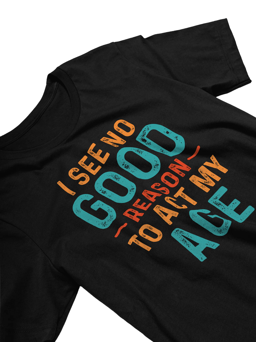 Act Your Age Tee product image (2)