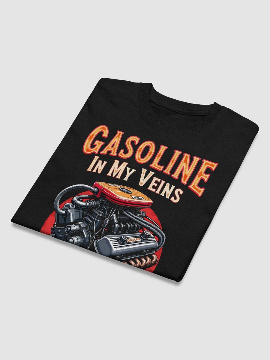 Gasoline in My Veins T-Shirt product image (3)