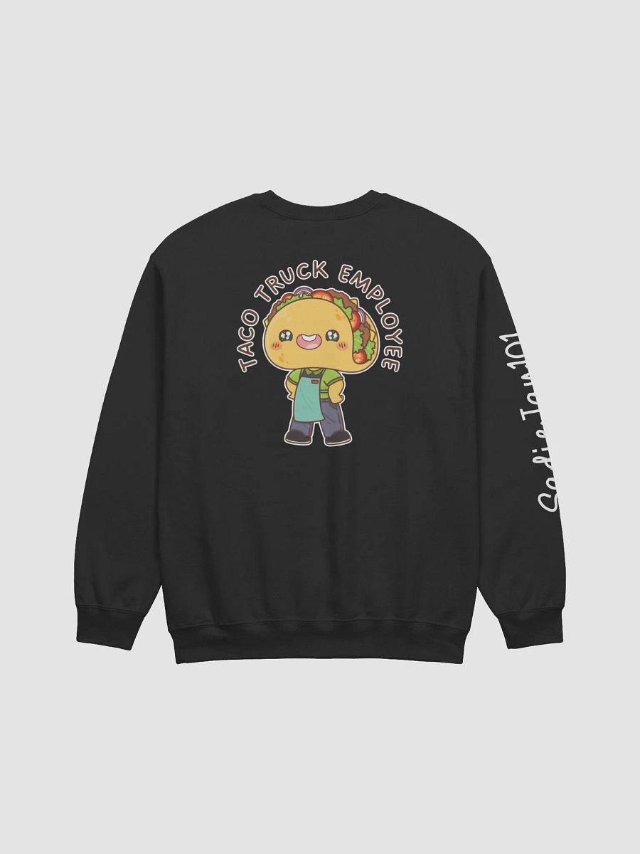 Taco Truck Employee - Sweatshirt product image (11)