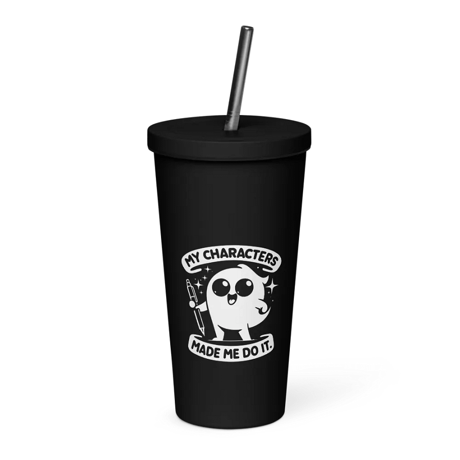 My Characters Made me Do It | Insulated Tumbler product image (1)