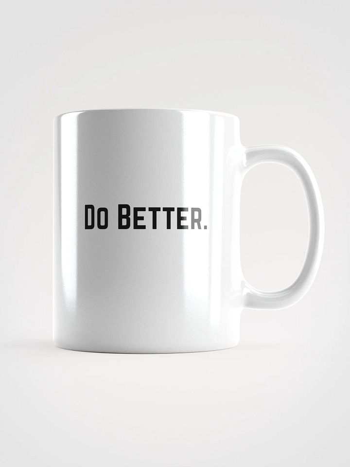 Do Better. Mug product image (1)