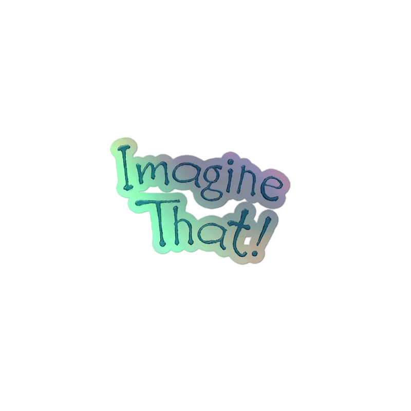 Imagine That! Holographic Sticker Set