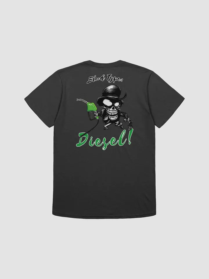 Blood Type : Diesel! / Trucker T-Shirt product image (1)