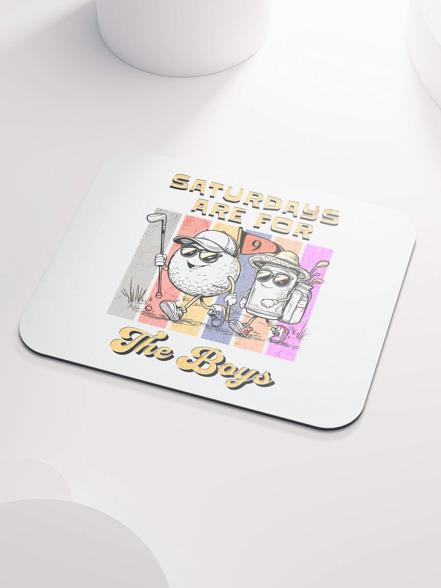 Saturdays Are For The Boys Golfing Mouse Pad product image (3)
